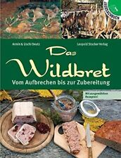 Armin Deutz Usc Das Wildbret: Vom Aufbrechen Bis Zur Zubereitung: Vom Au (relié)