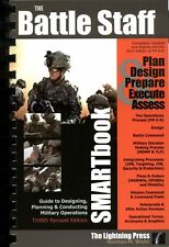 Battle Staff Smartbook, 3rd Rev. Ed Guide To Designing, Planning And Conducting 