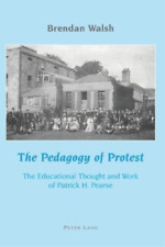Brendan Walsh The Pedagogy Of Protest (poche)