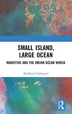 Burkhard Schnepel Small Island Large Oceanmauritius & The Book Neuf