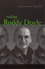 Caramine White Reading Roddy Doyle (relié) Irish Studies