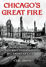 Carl Smith Chicago's Great Fire (relié)