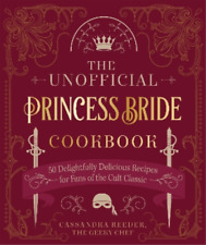 Cassandra Reeder The Unofficial Princess Bride Cookbook (relié)