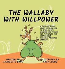 Charlotte Dane The Wallaby With Willpower (relié)