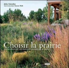 Choisir La Prairie, John Greenlee, Saxon Holt-photo, Culture Organique, Durable