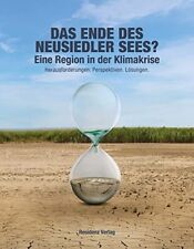 Christian Janis Das Ende Des Neusiedler Sees. Eine Region In Der Klimakr (poche)