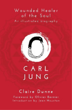 Claire Dunne Carl Jung: Wounded Healer Of The Soul (poche)