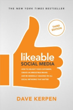 Dave Kerpen Mic Likeable Social Media, Third Edition: How To Delight You (poche)
