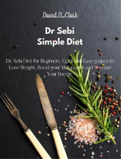 David Clark Dr Sebi - Simple Diet (relié)