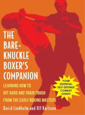 David Lindholm Ulf Karlsson Bare-knuckle Boxer's Companion (relié)
