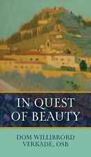 Dom Willibrord Verkade In Quest Of Beauty (relié)