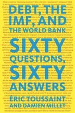 Eric Toussaint Damien Millet Debt, The Imf And The World Bank (poche)
