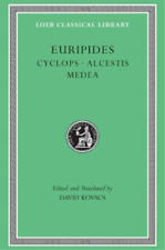 Euripides Cyclops. Alcestis. Medea (relié) Loeb Classical Library