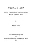 George Hatke Aksum And Nubia (relié) Isaw Monographs