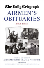 Graham Pitchfork The Daily Telegraph Airmen's Obituaries Book Three (relié)