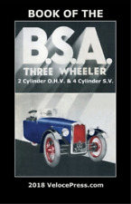 H Jelley Book Of The Bsa Three Wheeler 2 Cylinder O.h.v. & 4 Cylinder S. (poche)