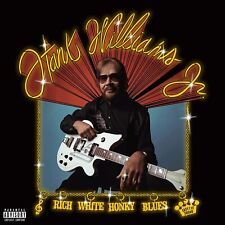 Hank Williams Jr Rich White Honky Blues (2022) Lp Vinyl Pre Order