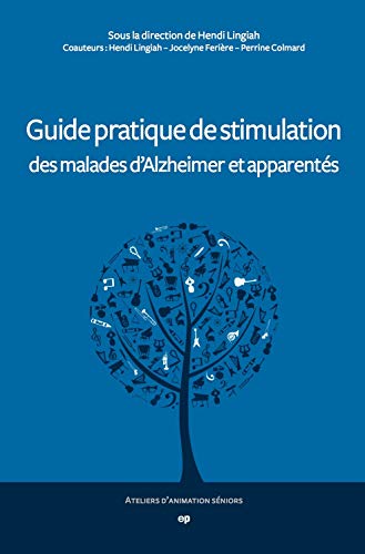 hendi lingiah guide pratique de stimulation des malades d'alzheimer et apparentÃ©s