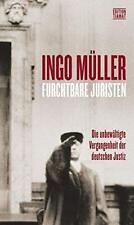 Ingo Müller Furchtbare Juristen: Die Unbewältigte Vergangenheit Der Deut (relié)