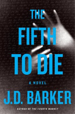 J D Barker The Fifth To Die (relié) 4mk Thriller