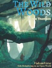 Jamie Thomson The Wild Woods (relié) Vulcanverse