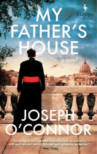 Joseph O'connor My Father's House (relié) Rome Escape Line Trilogy
