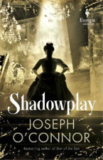 Joseph O'connor Shadowplay (relié)