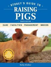 Kelly Klober Storey's Guide To Raising Pigs, 4th Edition (poche)