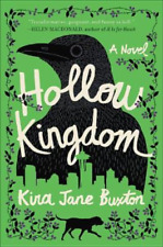 Kira Jane Buxton Hollow Kingdom (relié)