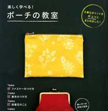 Let's Have Fun And Learn! How To Make Pouches - Japanese Craft Book
