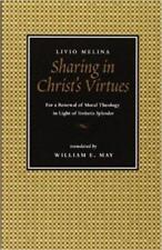 Livio Melina Sharing In Christ's Virtues (poche)