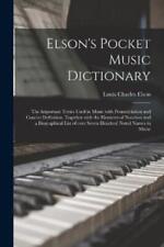 Louis Charles 1848-1920 Elson Elson's Pocket Music Dictionary (poche)