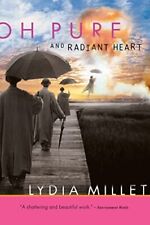Lydia Millet Oh Pure And Radiant Heart (poche)