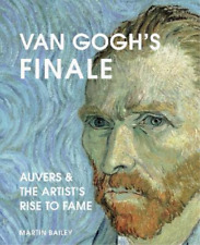 Martin Bailey Van Gogh's Finale (relié)