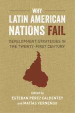 Matias Vernengo Why Latin American Nations Fail (poche)