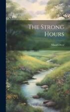 Maud Diver The Strong Hours (relié)