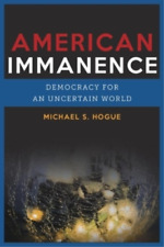 Michael S. Hogue American Immanence (poche)