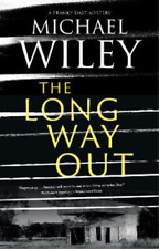 Michael Wiley The Long Way Out (relié) Franky Dast Mystery