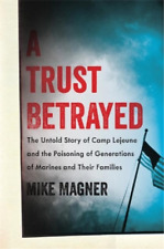 Mike Magner A Trust Betrayed (relié)