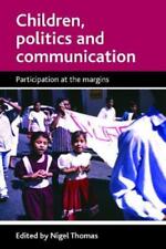 Nigel Thomas Children, Politics And Communication (poche)