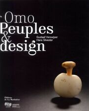 Omo, Peuples Et Design - Gustaaf Verswijver - Hans Silvester - De La Martinière