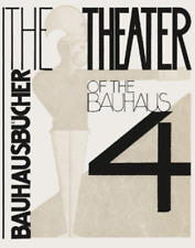 Oskar Oskar Schlemmer Theater Of The Bauhaus: Bauhausbucher 4, 1925 (relié)