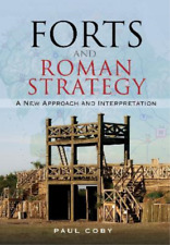 Paul Coby Forts And Roman Strategy (relié)