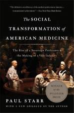 Paul Starr The Social Transformation Of American Medicine (revised Editi (poche)