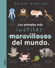 Philip Bunting Los Animales Más Inútiles Del Mundo (poche)