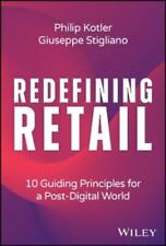 Philip Kotler Giuseppe Stigliano Redefining Retail (relié)