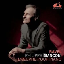 Philippe Bianconi - Ravel : L'oeuvre' Pour ' - Versez Piano Neuf Cd