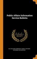 Public Affairs Information Service Bulletin By H W Wilson Company: New