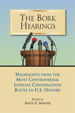 Ralph E. Shaffer The Bork Hearings (poche)