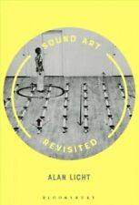 Sound Art Revisited, Hardcover By Licht, Alan, #21240